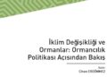 İklim Değişikliği ve Ormanlar: Ormancılık  Politikası Açısından Bakış