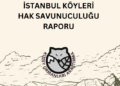 Kuzey Ormanları Köyleri Hak Savunuculuğu Raporu yayınlandı